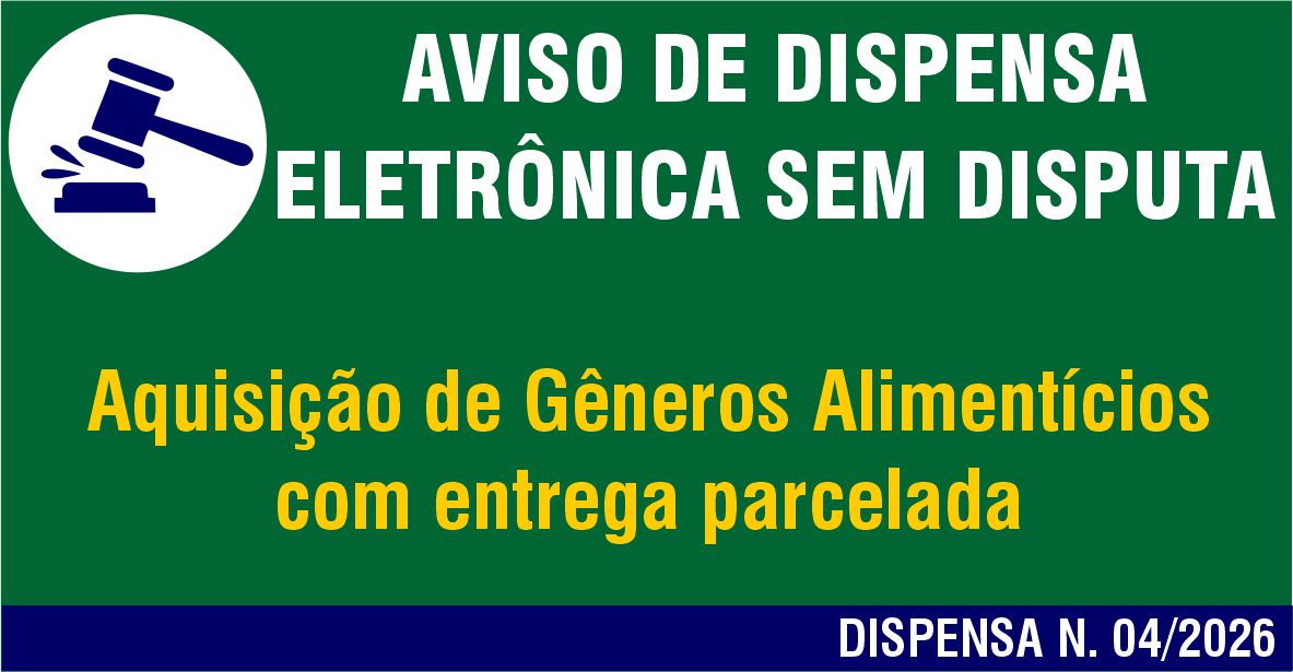 Aviso de Manifestação de Interesse da Administração - Dispensa N.° 04-2026 (Gêneros Alimentícios)