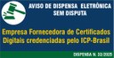 Aviso de Manifestação de Interesse da Administração N. 33-2025 - Certificado digital