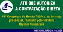 Contratação Direta - Inexigibilidade 10-2026 - 44º Congresso de Gestão Pública